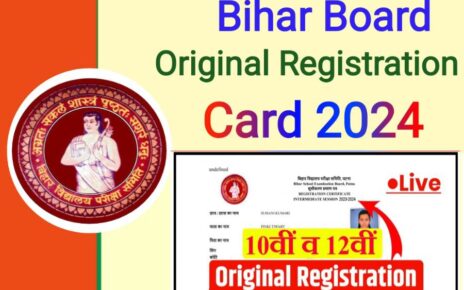 Bihar Board 10th 12th Original Registration Card 2024 Jari